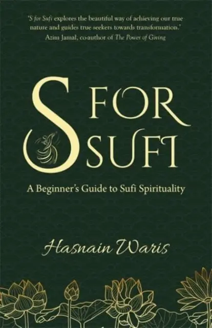 S ako Sufi - Sprievodca začiatočníka po sufijskej spiritualite - S for Sufi - A Beginner's Guide to Sufi Spirituality