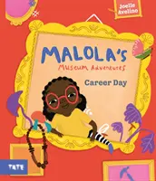 Maloľine múzejné dobrodružstvá: Deň kariéry - Malola's Museum Adventures: Career Day