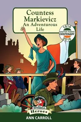 Grófka Markieviczová: Dobrodružný život - Countess Markievicz: An Adventurous Life
