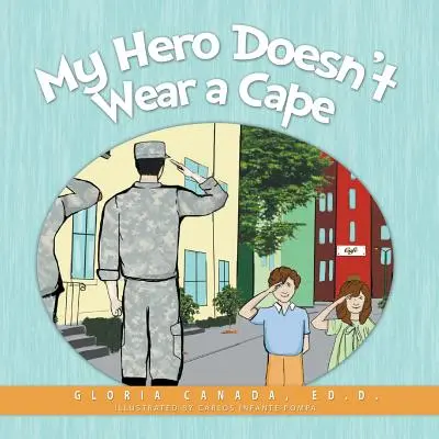 Môj hrdina nenosí plášť - My Hero Doesn't Wear a Cape