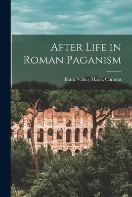Posmrtný život v rímskom pohanstve - After Life in Roman Paganism