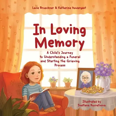 Na láskyplnú pamiatku: Cesta dieťaťa k pochopeniu pohrebu a začatiu procesu smútenia - In Loving Memory: A Child's Journey to Understanding a Funeral and Starting the Grieving Process