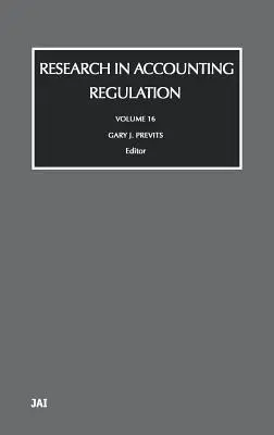 Výskum v oblasti regulácie účtovníctva: Volume 16 - Research in Accounting Regulation: Volume 16