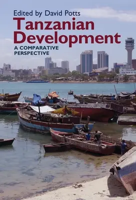 Rozvoj Tanzánie: Komparatívna perspektíva - Tanzanian Development: A Comparative Perspective