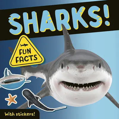 Žraloky!: Zábavné fakty! so samolepkami! - Sharks!: Fun Facts! with Stickers!
