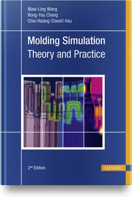 Simulácia formovania: Teória a prax - Molding Simulation: Theory and Practice