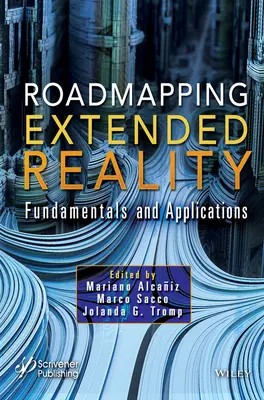 Roadmapping Extended Reality: Základy a aplikácie - Roadmapping Extended Reality: Fundamentals and Applications