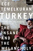 Turecko - šialenstvo a melanchólia - Turkey - The Insane and the Melancholy