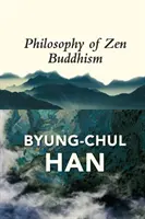 Filozofia zenového budhizmu - The Philosophy of Zen Buddhism