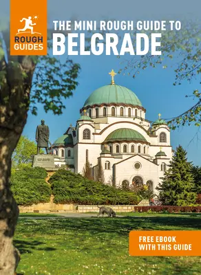 Mini sprievodca Belehradom (cestovný sprievodca s elektronickou knihou zdarma) - The Mini Rough Guide to Belgrade (Travel Guide with Free Ebook)
