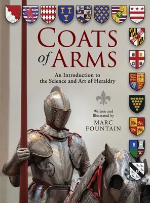 Erby: Úvod do vedy a umenia heraldiky - Coats of Arms: An Introduction to The Science and Art of Heraldry