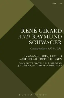 Ren Girard a Raymund Schwager: Korešpondencia 1974-1991 - Ren Girard and Raymund Schwager: Correspondence 1974-1991