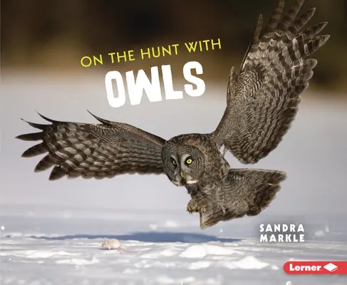 Na love so sovami - On the Hunt with Owls