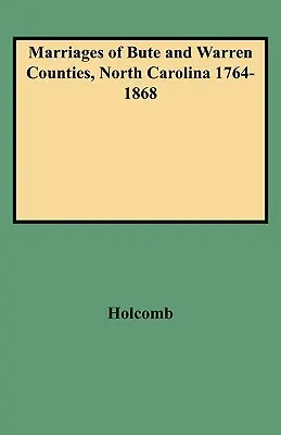 Manželstvá okresov Bute a Warren, Severná Karolína 1764-1868 - Marriages of Bute and Warren Counties, North Carolina 1764-1868