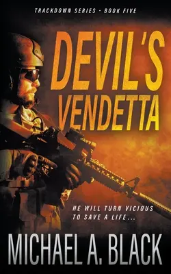 Diablova vendeta: Vojenský triler Steva Wolfa - Devil's Vendetta: A Steve Wolf Military Thriller