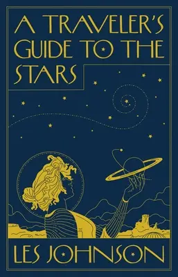 Sprievodca cestovateľa po hviezdach - A Traveler's Guide to the Stars