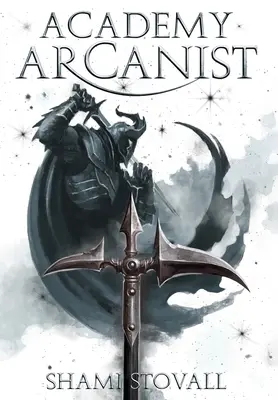 Akadémia Arcanist - Academy Arcanist