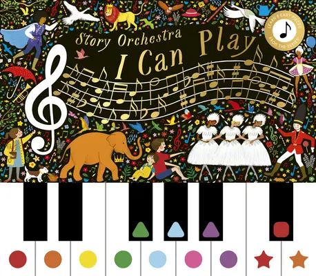 The Story Orchestra: I Can Play (Vol 1): Naučte sa 8 jednoduchých skladieb klasickej hudby! - The Story Orchestra: I Can Play (Vol 1): Learn 8 Easy Pieces of Classical Music!