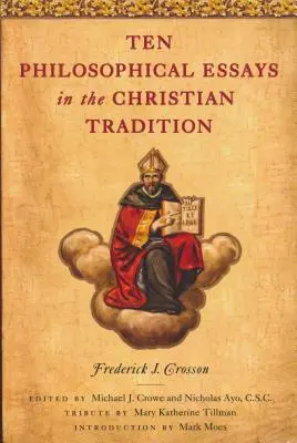 Desať filozofických esejí v kresťanskej tradícii - Ten Philosophical Essays in the Christian Tradition