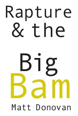 Rapture & the Big Bam: Básne - Rapture & the Big Bam: Poems