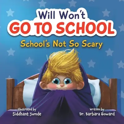 Will nebude chodiť do školy: Škola nie je taká strašná - Will Won't Go to School: School's Not So Scary