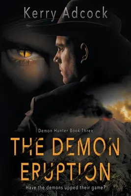 Erupcia démonov: Kresťanský triler - The Demon Eruption: A Christian Thriller