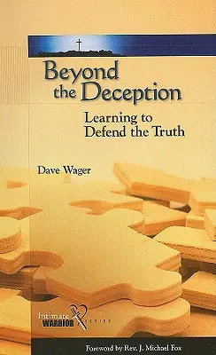 Za hranicami klamstva: Učenie sa brániť pravdu - Beyond the Deception: Learning to Defend the Truth