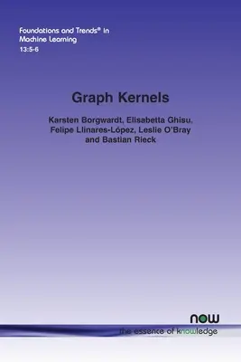 Grafické jadrá: Súčasný stav a budúce výzvy - Graph Kernels: State-Of-The-Art and Future Challenges