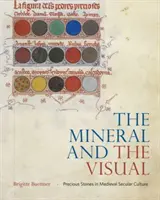 Minerál a vizuál: Drahé kamene v stredovekej svetskej kultúre - The Mineral and the Visual: Precious Stones in Medieval Secular Culture