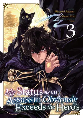Môj status vraha zjavne prevyšuje hrdinov (Manga) Vol. 3 - My Status as an Assassin Obviously Exceeds the Hero's (Manga) Vol. 3