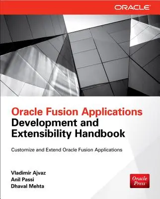 Príručka vývoja a rozšíriteľnosti aplikácií Oracle Fusion - Oracle Fusion Applications Development and Extensibility Handbook