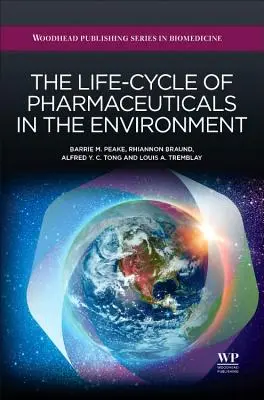 Životný cyklus farmaceutík v životnom prostredí - The Life-Cycle of Pharmaceuticals in the Environment