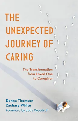 Nečakaná cesta starostlivosti: Premena z milovanej osoby na opatrovateľa - The Unexpected Journey of Caring: The Transformation from Loved One to Caregiver