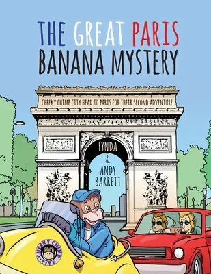 Mesto drzých šimpanzov - Veľká záhada parížskych banánov - Cheeky Chimp City - The Great Paris Banana Mystery