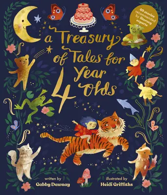 Klenotnica rozprávok pre štvorročné deti: 40 príbehov odporúčaných odborníkmi na gramotnosť - A Treasury of Tales for Four Year Olds: 40 Stories Recommended by Literacy Experts