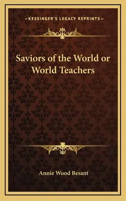 Spasitelia sveta alebo svetoví učitelia - Saviors of the World or World Teachers