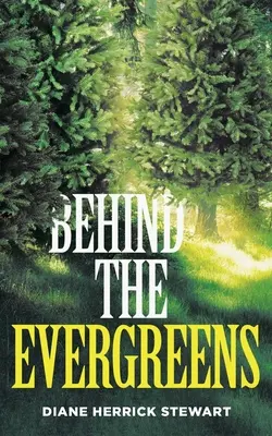 Za večnými stromami - Behind the Evergreens