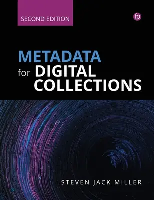 Metadáta pre digitálne zbierky: Príručka ako na to - Metadata for Digital Collections: A How-To-Do-It Manual