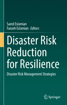 Znižovanie rizika katastrof pre odolnosť: Stratégie riadenia rizika katastrof - Disaster Risk Reduction for Resilience: Disaster Risk Management Strategies
