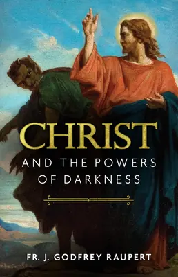 Kristus a moc temnoty - Christ and the Powers of Darkness