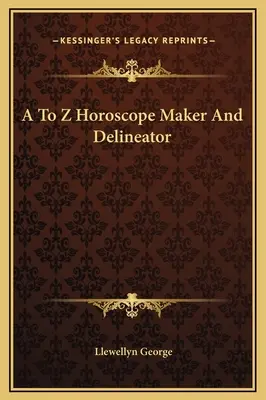 Horoskopy od A po Z Tvorca a vymedzovač - A To Z Horoscope Maker And Delineator
