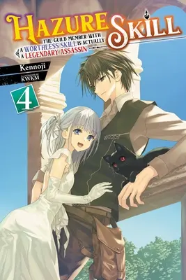 Hazure Skill: (Light Novel) - Hazure Skill: The Guild Member with a Worthless Skill Is Actually a Legendary Assassin, Vol. 4 (Light Novel)