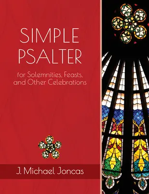 Jednoduchý žaltár na slávnosti, sviatky a iné oslavy - Simple Psalter for Solemnities, Feasts, and Other Celebrations