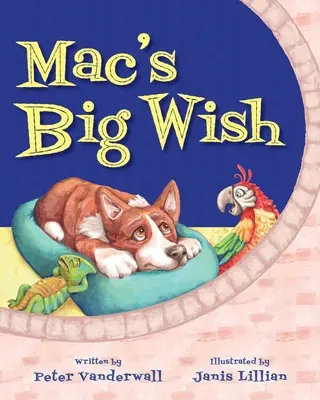 Macovo veľké želanie: detská kniha o sile priateľstva - Mac's Big Wish: A Children's Book about the Power of Friendship