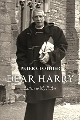 Drahý Harry: Listy môjmu otcovi - Dear Harry: Letters to My Father