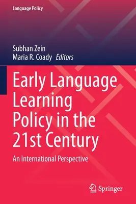 Politika raného jazykového vzdelávania v 21. storočí: Medzinárodná perspektíva - Early Language Learning Policy in the 21st Century: An International Perspective
