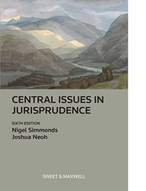 Ústredné otázky právnej vedy - spravodlivosť, právo a práva - Central Issues in Jurisprudence - Justice, Law and Rights