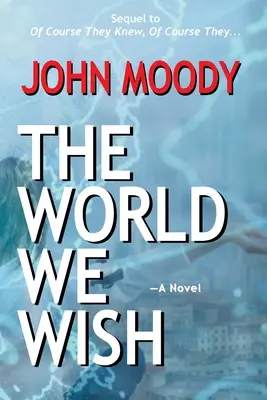 Svet, ktorý si želáme - The World We Wish