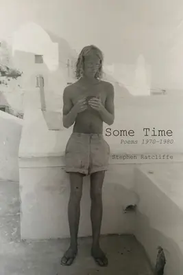 Some Time: Básne 1970 - 1980 - Some Time: Poems 1970 - 1980