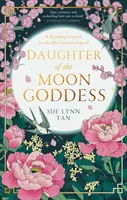 Dcéra mesačnej bohyne - Daughter of the Moon Goddess